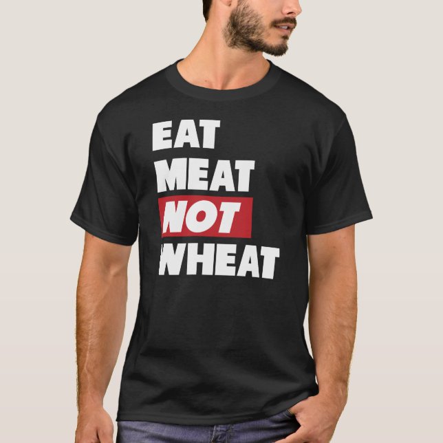 Camiseta Coma o trigo da carne não (Frente)