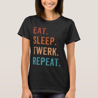 Camiseta Coma o Twerk Repetitivo Twerk Twerk Rainha Twerk