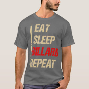 Camiseta coma os billiers de dormir repita o presente da fi
