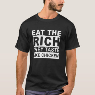 Camiseta Coma os Ricos Eles Têm Sabor de Frango Piada