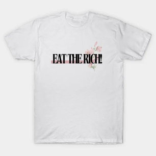 Camiseta coma os ricos para as mulheres