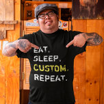 Camiseta Coma Personalizado Dormir Crie seu próprio Engraça<br><div class="desc">Agarre esta Camisa Personalizável Engraçada apresenta um ditado popular que diz Coma Repetição da Sona, Personalize-a com o seu hobby favorito, esporte, profissão... para ser único para você ou seu membro especial da família, amigo ou colaborador criar um presente único para aniversário, aniversário, feriado ou qualquer dia que você queira...</div>