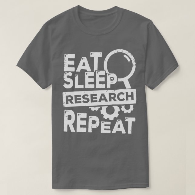 Camiseta Coma Pesquisa do Sono Repetir Presente Cientista (Frente do Design)