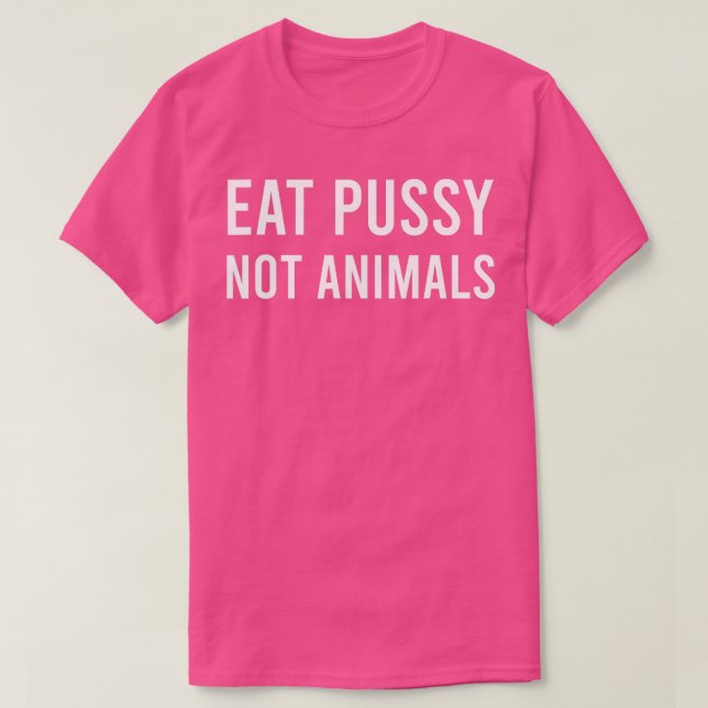 Camiseta Coma Pussy Não Animais Vegan Ambíguo (Frente do Design)