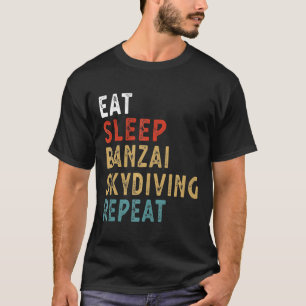Camiseta Coma Repouso Banzai Skydiving Repetir Jogador Engr