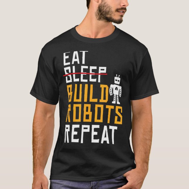 Camiseta Coma Robôs de Compilação Repetir Robótica (Frente)
