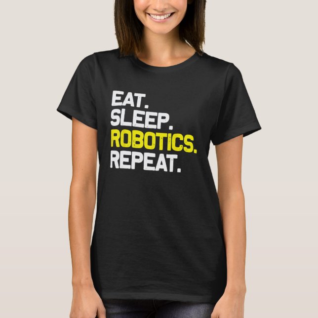 Camiseta Coma Robótica Repita Engenheiro de Robôs Mecânico (Frente)