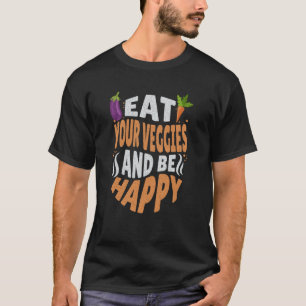 Camiseta Coma seus legumes e seja feliz vegetariano vegano