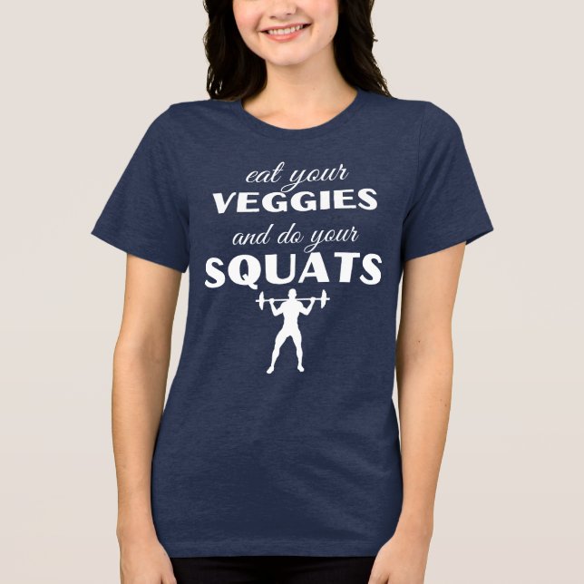 Camiseta Coma seus vegetais e faça suas esquadras engraçada (Frente)