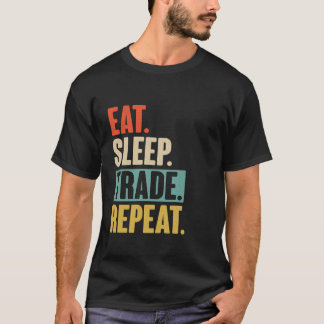 Camiseta Coma Sleep Trade Repete Funny Trading Stock Comerc