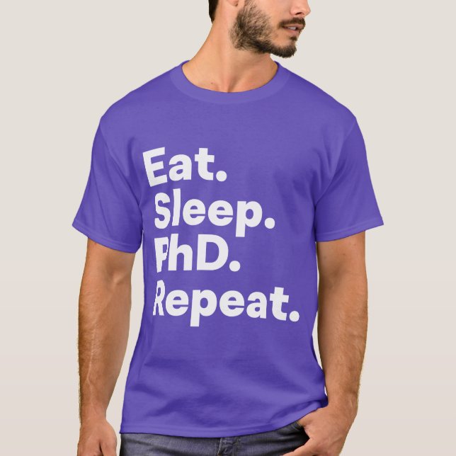 Camiseta Coma Sonho Phd Repita Estudante de Phd (Frente)