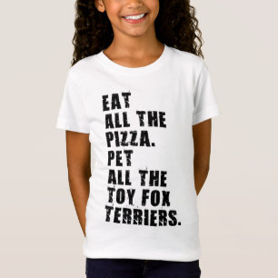 Camiseta Coma Toda A Pizza Pet Todos Os Terriers De Raposa 