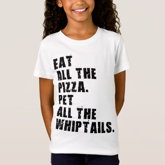 Camiseta Coma Todas As Pizza Pet Todos Os Whiptails (Frente)