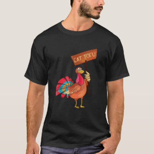 Camiseta Coma Tofu Não Peru  Dia de Ação de Graças Vegano