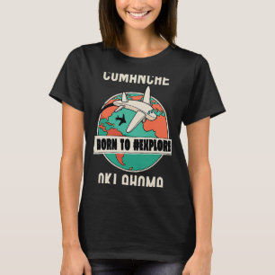 Camiseta Comanche Oklahoma Nascer para Explorar Viagem