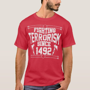 Camiseta Combate Ao Terrorismo Desde 1492 América Nativa (2