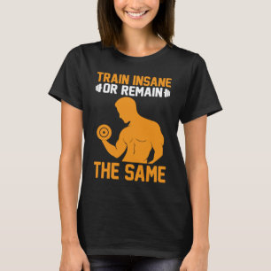 Camiseta Comboio Insano Ou Permanecer Na Mesma Malhação T