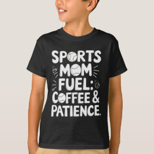 Camiseta Combustível de Mãe de Esportes Café Paciência Vend