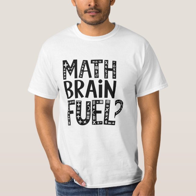 Camiseta Combustível do Cérebro Matemático (Frente)