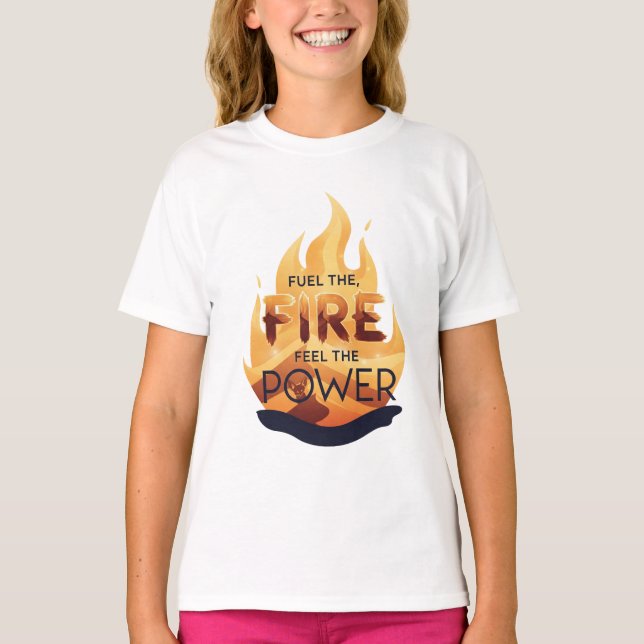 Camiseta Combustível para o fogo Sinta a fonte de alimentaç (Frente)