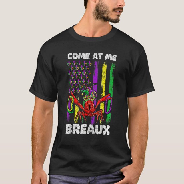 Camiseta Come At Me Breaux Mardi Gras USA Flag Women Men Cr (Frente)