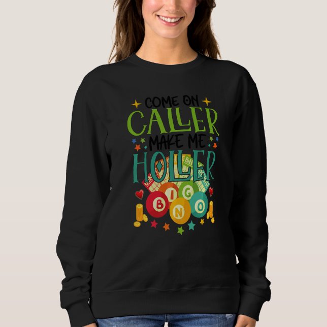 Camiseta Come On Caller Make Me Holler Bingo  Lottery Women (Frente)