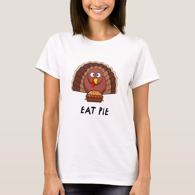 Camiseta Come Pie Com A Ação De Graças À Turquia (Frente)