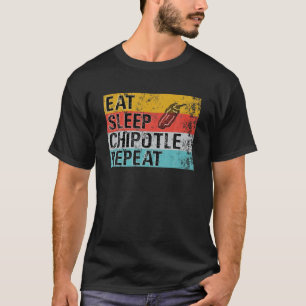 Camiseta Come Sleep Chipotle Repete O Chipotle Engraçado V