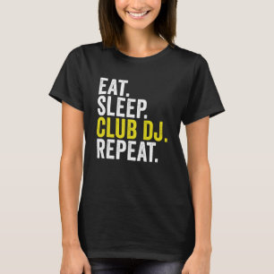 Camiseta Come Sleep Club DJ Repete o disco Jockey