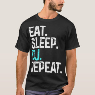 Camiseta Come Sleep DJ Repete Disco Engraçado Gift Jockey 