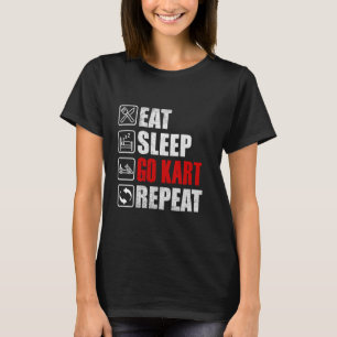 Camiseta Come Sleep Go Kart Repete legal Karting Racer