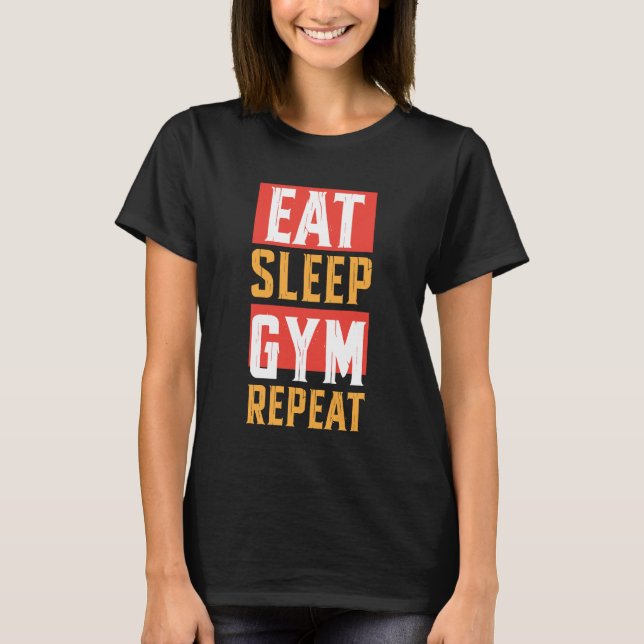 Camiseta Come Sleep GYM Repete Engraçado (Frente)
