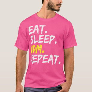 Camiseta Come Sleep Idm Repete Dizendo Design Dance Música