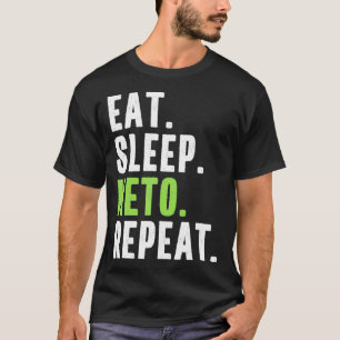 Camiseta Come Sleep Keto Repetir Citação Engraçada Vegan