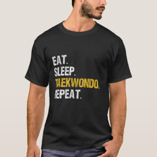 Camiseta Come Sleep Taekwondo Repetir