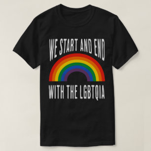 Camiseta "Começamos e terminamos com a LGBTQIA"