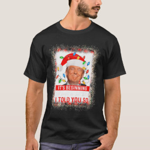 Camiseta Começando A Parecer Muito Como Eu Te Disse Tão Tru
