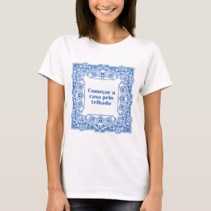 Camiseta Começar a casa pelo telhado, azulejo