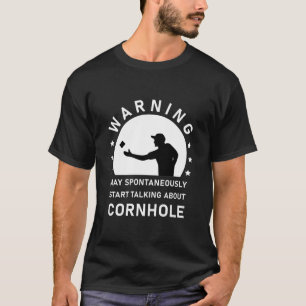 Camiseta Começar a Falar Espontaneamente Sobre Cornhole