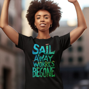 Camiseta Começaram as preocupações com o Sail Away