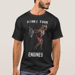 Camiseta Comece a arrancar o motor da moça de corrida de ar