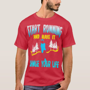 Camiseta Comece A Correr E Faça Com Que Ele Mude Sua Vida