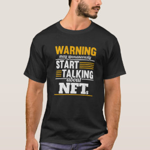 Camiseta Comece A Falar Sobre O Nfts Investir A Arte Cripto