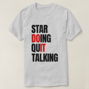 Camiseta Comece a Fazer, Pare de Falar