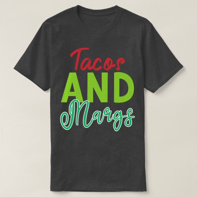 Camiseta Comece Com Tacos E Margs Por (Frente do Design)