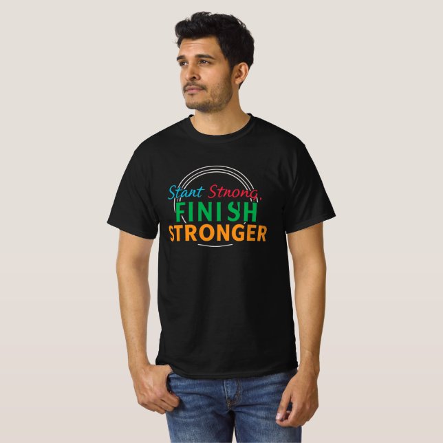Camiseta "Comece Forte, Termine Mais Forte Tee" (Frente Completa)