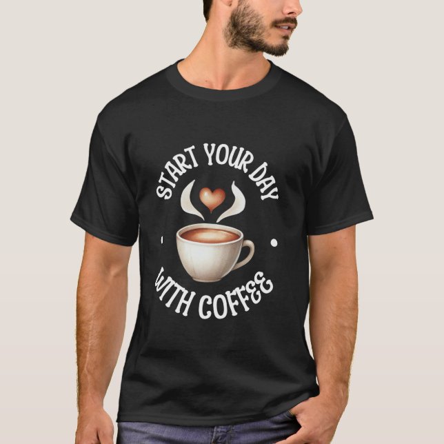 Camiseta Comece seu dia com café, café, café com café (Frente)