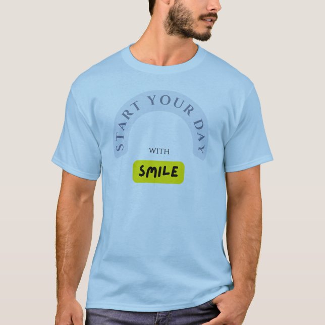 Camiseta Comece seu dia com um sorriso - Espalhe a Positivi (Frente)