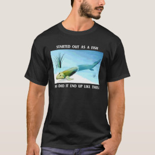 Camiseta Começou Como Um Peixe Como Acabou Assim