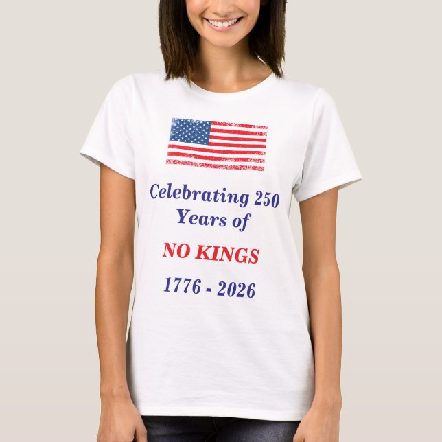 Camiseta Comemorando 250 Anos sem REIS, Casual (Frente)